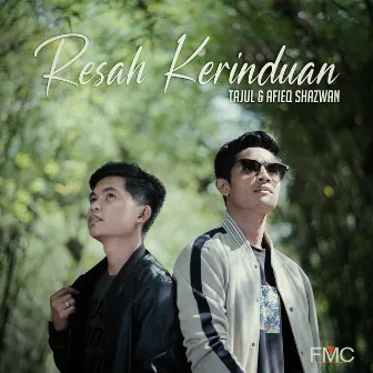 Resah Kerinduan by Tajul