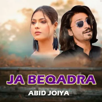 Ja Be Qadre by Abid Joiya