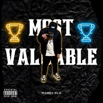 Most Valuable by Money DLo