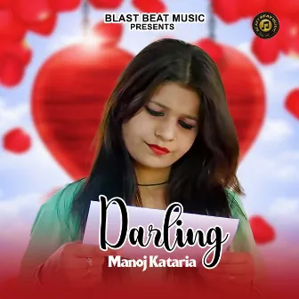 DARLING by Manoj Kataria