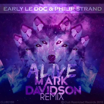 Alive (Mark Davidson Remix) by Early le Doc