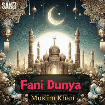 Fani Dunya by 