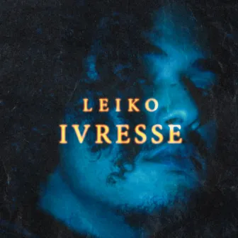 Ivresse by Leiko