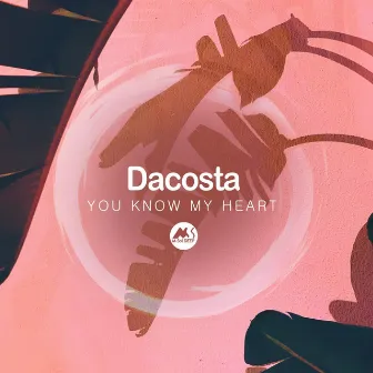 You Know My Heart by Dacosta