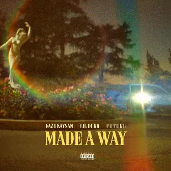 Made A Way by FaZe Kaysan