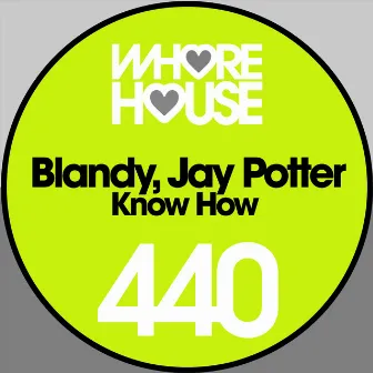 Know How by Blandy