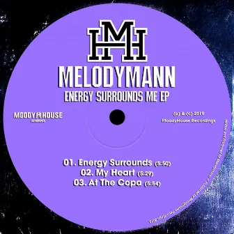 Energy Surrounds Me EP by Melodymann