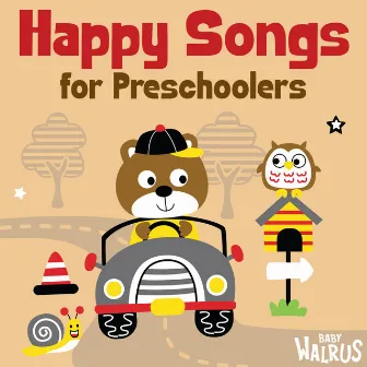 Happy Songs for Preschoolers by Baby Walrus