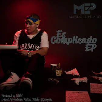 Es Complicado EP by Mando el Pelado