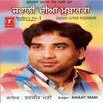 Jawani Dian Mubarkan by Ranjit Mani