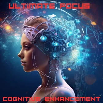 Ultimate Focus & Cognitive Enhancement: Brainwave Frequencies for Deep Concentration and Learning by Binaural Beats!