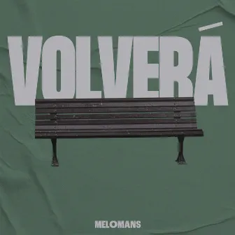 Volverá by Melomans