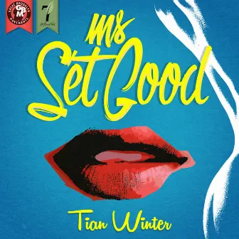 Ms. Set Good by Tian Winter