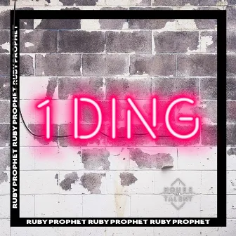 1 Ding by Ruby Prophet