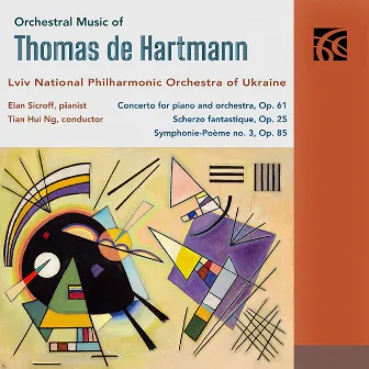 Orchestral Music of Thomas De Hartmann by Lviv National Philharmonic Orchestra of Ukraine