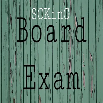 Board Exam by SCKinG