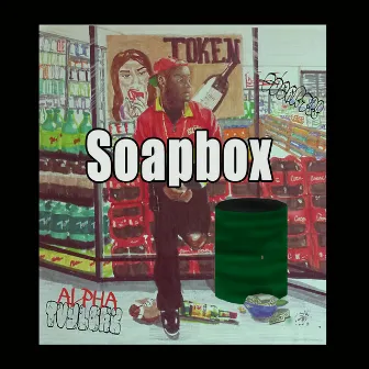 Soapbox by Alpha Tvylore