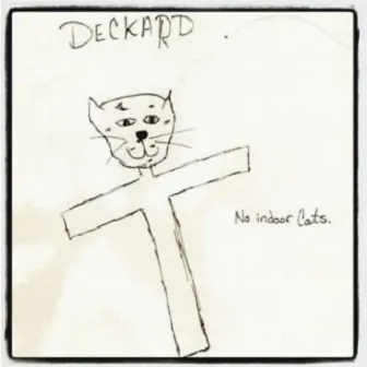 No Indoor Cats by Deckard