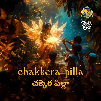 Chakkera Pilla - Telugu by Kittu Vissapragada