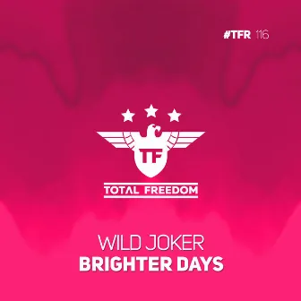 Brighter Day by Wild Joker