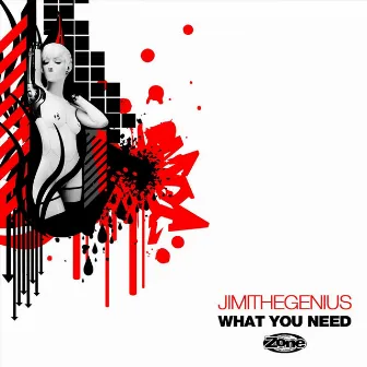 What You Need by JimiTheGenius