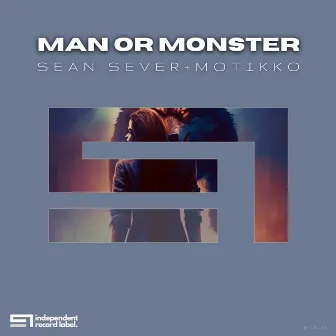 Man or Monster by Sean Sever