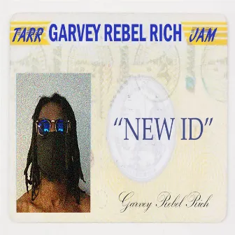 New ID by Garvey Rebel Rich