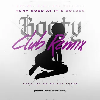 Booty Club (Remix) by Tony Good at It