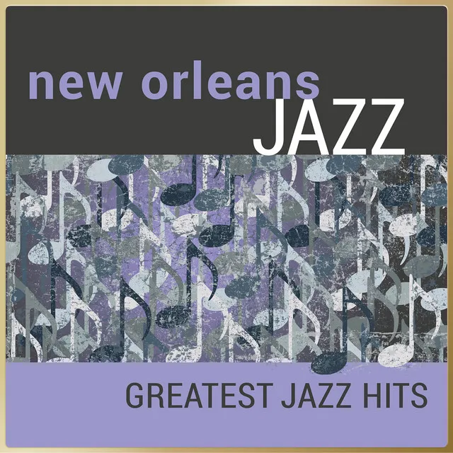 New Orleans Jazz - Greatest Jazz Hits