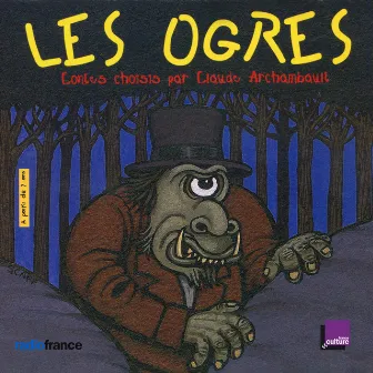 Les Ogres by Claude Archambault