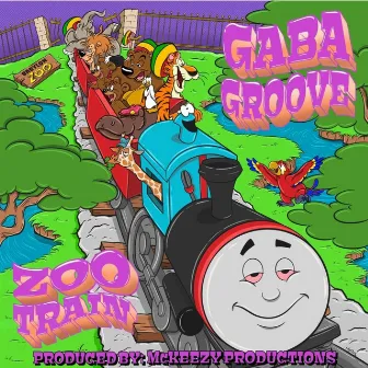 Zoo Train by Gaba Groove Music