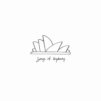 Songs Of Sydney by Elyse Myers