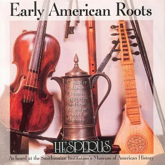 Early American Roots by Hesperus