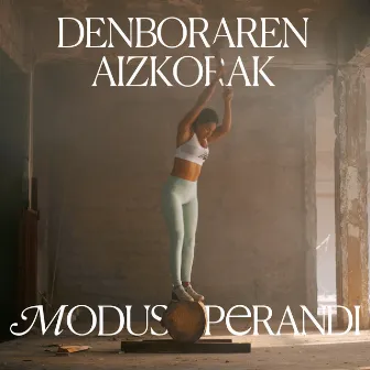 Denboraren Aizkorak by Modus Operandi