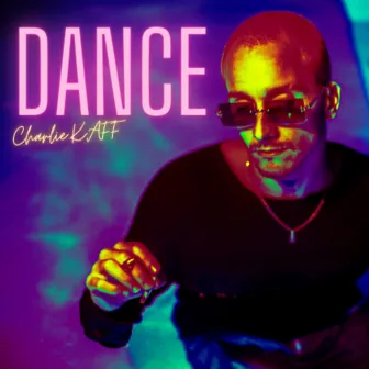 Dance by Charlie Kaff