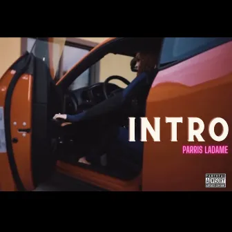 Intro by Parris Ladame