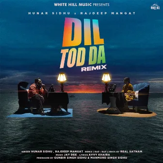 Dil Tod Da (Remix) [Remix Version] by Rajdeep Mangat