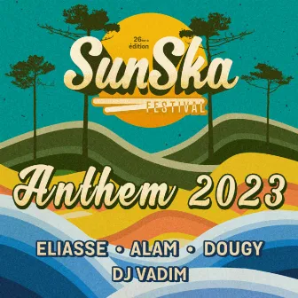 SunSka Anthem 2023 by Eliasse