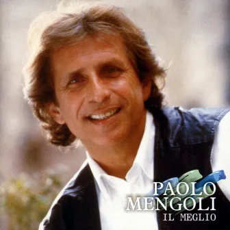 Il Meglio by Paolo Mengoli