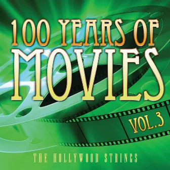 100 Years Of Movies Vol. 3 by The Hollywood Strings