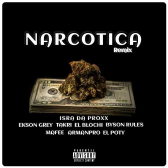 Narcotica (Remix) by Isra Da Proxx