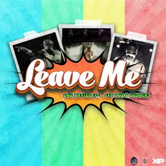 Leave Me by G4E Xaviee