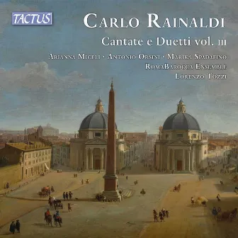 Rainaldi: Cantate e duetti, Vol. 3 by Romabarocca Ensemble