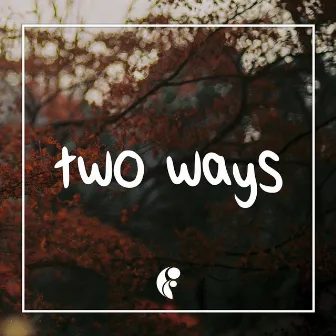 Two Ways by Dimatis