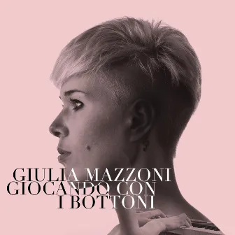 Giocando con i bottoni by Giulia Mazzoni