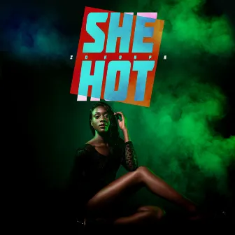 She Hot (Solo Konpa) by Zo Konpa