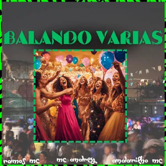 Balando Varias by Mc Andrey