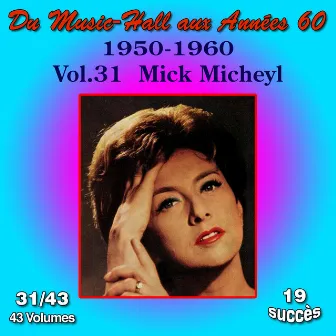 Du Music-Hall aux Années 60 (1950-1960): Mick Micheyl, Vol. 31/43 by Mick Micheyl