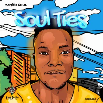 Soul Ties Ep by Kaygo Soul