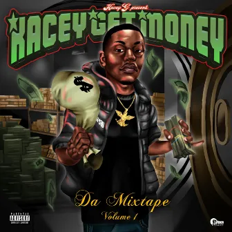 KACEYGETMONEY DA MIXTAPE VOL 1 by Kacey G